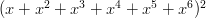 (x + x^2 + x^3 + x^4 + x^5 + x^6)^2 (x + x^2 + x^3 + x^4 + x^5 + x^6)^2